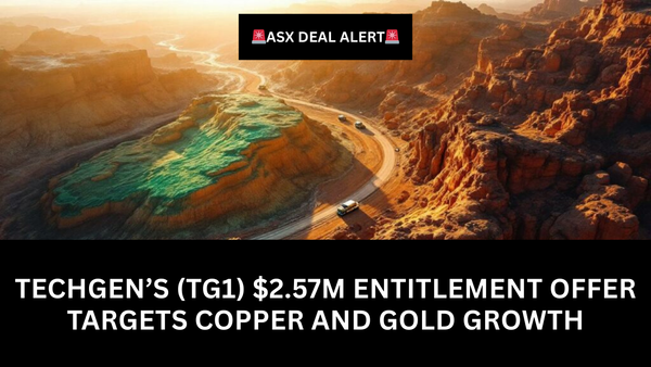 TechGen’s (TG1) $2.57m Entitlement Offer Targets Copper and Gold Growth